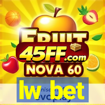 lw bet